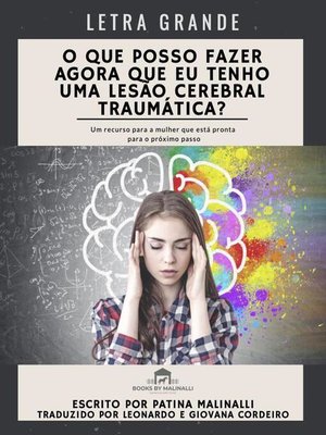 cover image of O Que Posso Fazer Agora Que Eu Tenho Uma Lesão Cerebral Traumática? (Letra Grande)